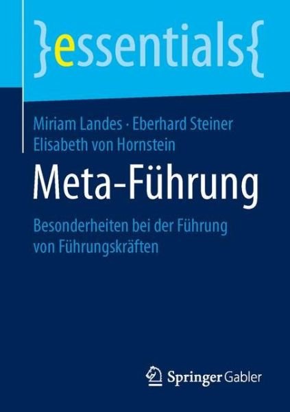 Cover for Miriam Landes · Meta-fuhrung: Besonderheiten Bei Der Fuhrung Von Fuhrungskraften (1. Aufl. 2015) (Paperback Book) (2015)