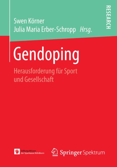 Cover for Swen Korner · Gendoping: Herausforderung Fur Sport Und Gesellschaft (Paperback Book) [1. Aufl. 2016 edition] (2016)
