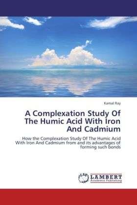 Cover for Ray · A Complexation Study Of The Humic A (Book)