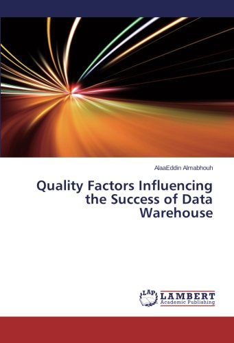 Cover for Alaaeddin Almabhouh · Quality Factors Influencing the Success of Data Warehouse (Paperback Book) (2012)