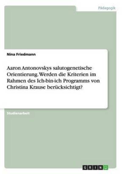 Cover for Friedmann · Aaron Antonovskys salutogenet (Book) (2016)