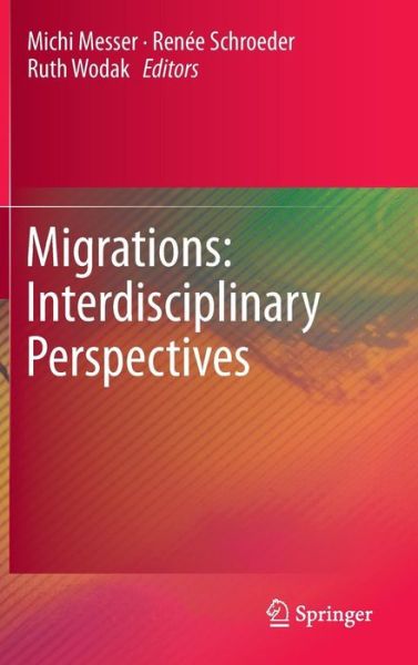 Cover for Michi Messer · Migrations: Interdisciplinary Perspectives (Hardcover Book) (2012)