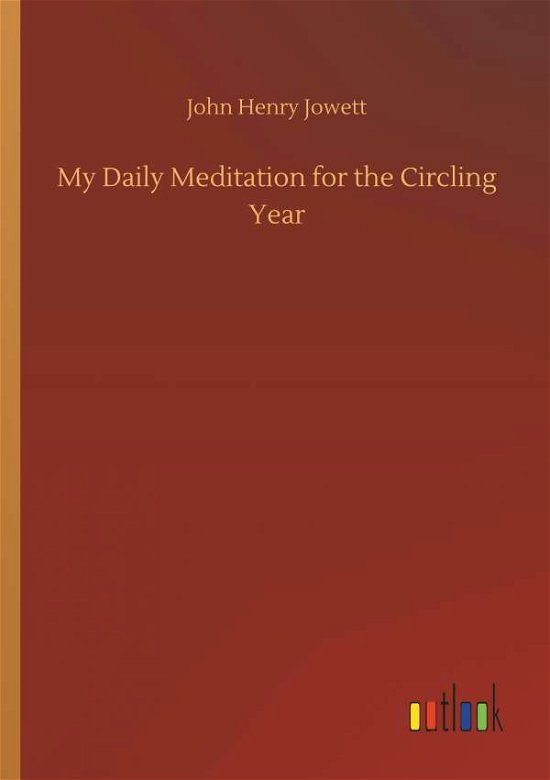 Cover for Jowett · My Daily Meditation for the Circ (Buch) (2018)