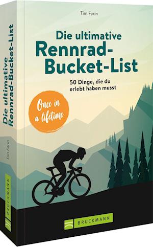 Die ultimative Rennrad-Bucket-List - Tim Farin - Książki - Bruckmann - 9783734325496 - 7 października 2022