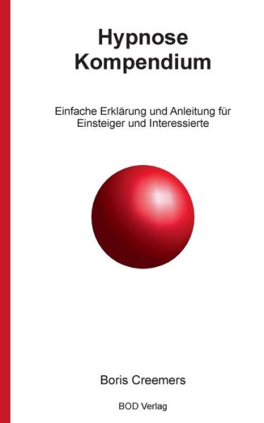 Cover for Boris Creemers · Hypnose Kompendium (Paperback Book) [German edition] (2015)
