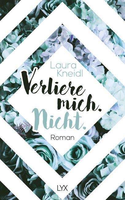 Cover for Kneidl · Verliere mich. Nicht. (Buch)