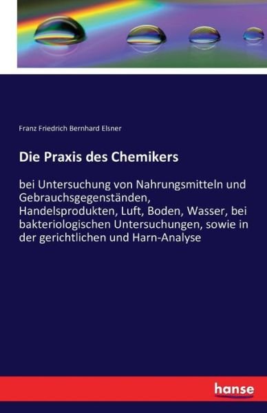 Die Praxis des Chemikers - Elsner - Livros -  - 9783741101496 - 2 de agosto de 2016