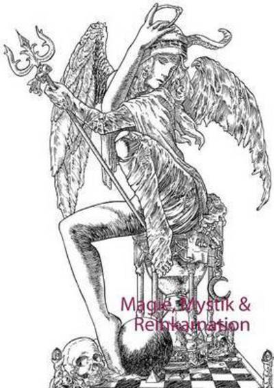 Cover for Mutrasiel · Magie, Mystik &amp; Reinkarnation (Book) (2016)