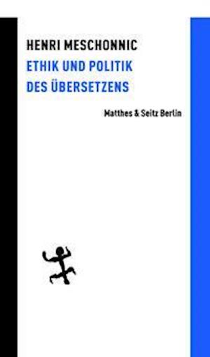 Cover for Henri Meschonnic · Ethik und Politik des Übersetzens (Paperback Book) (2021)