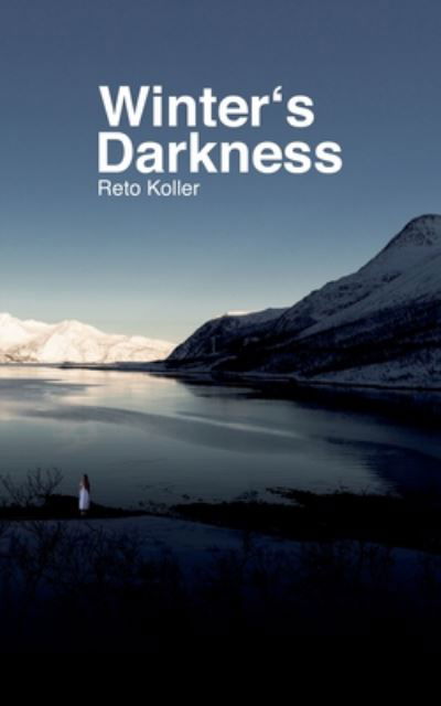 Cover for Reto Koller · Winter's Darkness (Paperback Book) (2020)