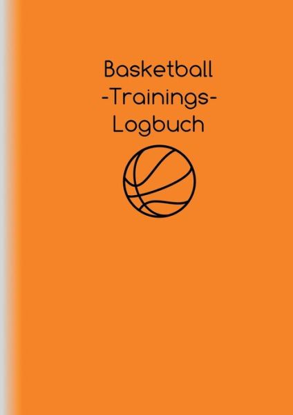 Cover for Alexander Strestik · Basketball-Trainings-Logbuch (Paperback Book) (2021)