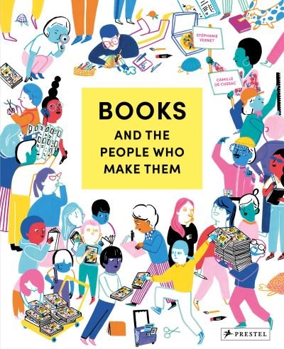 Cover for Stephanie Vernet · Books and the People Who Make Them (Hardcover Book) (2023)