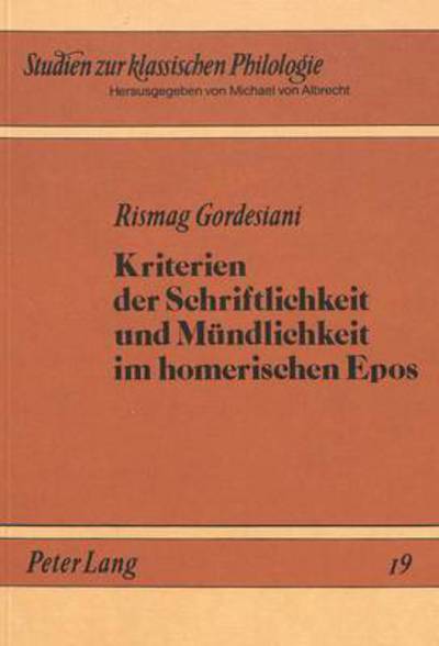 Cover for Kriterien der Schriftlichkeit und Muendlichkeit im Homerischen Epos (Paperback Book) (1986)