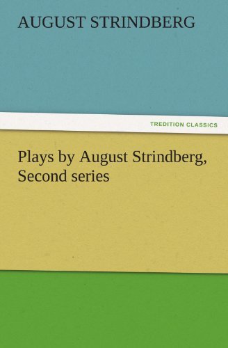 Cover for August Strindberg · Plays by August Strindberg, Second Series (Tredition Classics) (Paperback Bog) (2011)