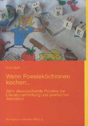 Cover for Guhr · Wenn Poesieköchinnen kochen... (Book)