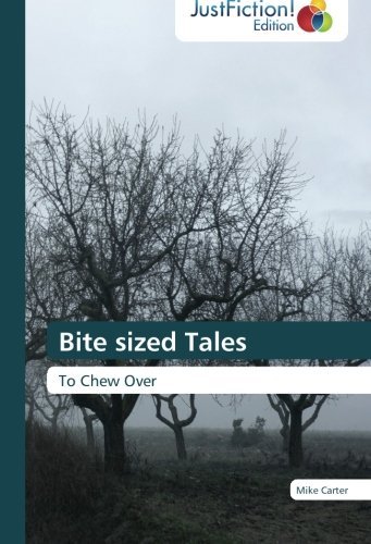 Cover for Mike Carter · Bite Sized Tales: to Chew over (Paperback Book) (2012)