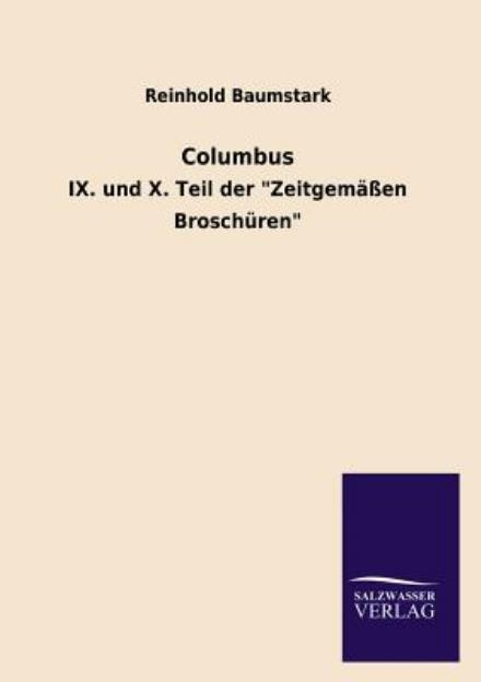 Columbus - Reinhold Baumstark - Bøger - Salzwasser-Verlag GmbH - 9783846042496 - 9. juli 2013