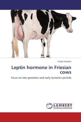 Cover for Hussein · Leptin hormone in Friesian cows (Book)