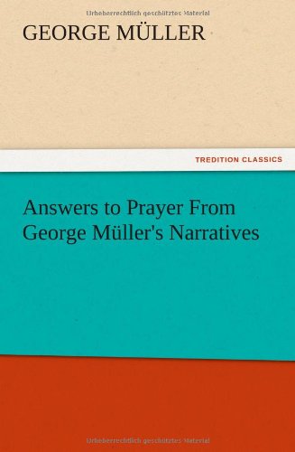 Cover for George Muller · Answers to Prayer from George M Ller's Narratives (Taschenbuch) (2012)