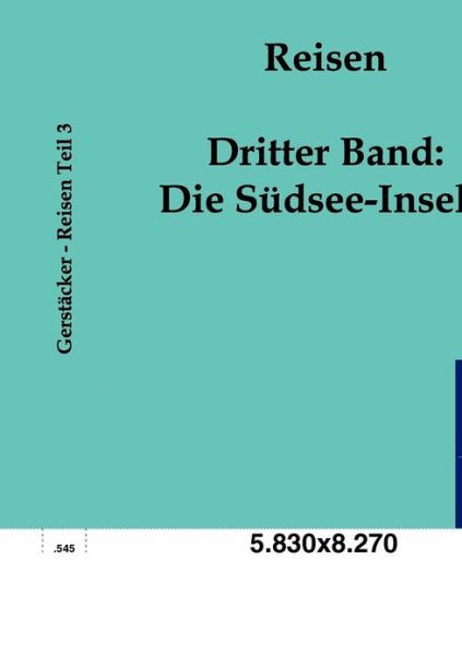 Reisen - Friedrich Gerstacker - Libros - Salzwasser-Verlag Gmbh - 9783861959496 - 20 de julio de 2011