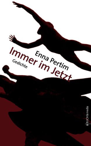 Cover for Enna Pertim · Immer im Jetzt (Taschenbuch) [German edition] (2010)