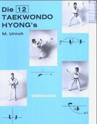 Cover for Unruh · Die 12 Taekwondo Hyong's (Buch)