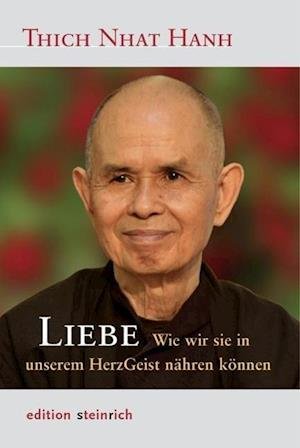 Cover for Thich Nhat Hanh · Liebe (Hardcover bog) (2015)