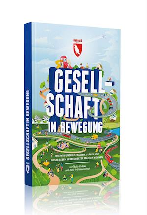 Marco te Brömmelstroet · Gesellschaft in Bewegung (Book) (2024)