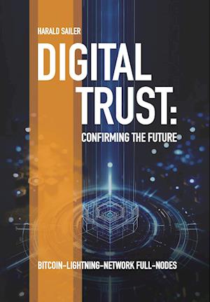 Cover for Ing. Harald Sailer · Digital Trust: Confirming the Future (Book) (2024)