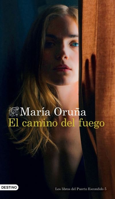Cover for María Oruña · Camino Del Fuego (Book) (2022)