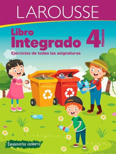 Cover for Ediciones Larousse · Libro integrado 4 primaria (Paperback Book) (2022)