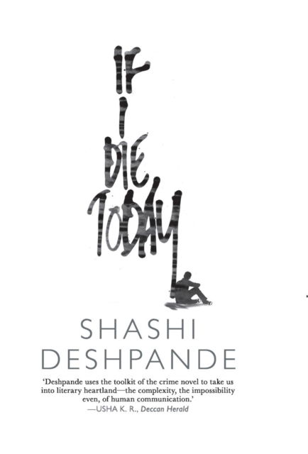 If I Die Today - Shashi Deshpande - Books - Rupa & Co - 9788129120496 - 2012