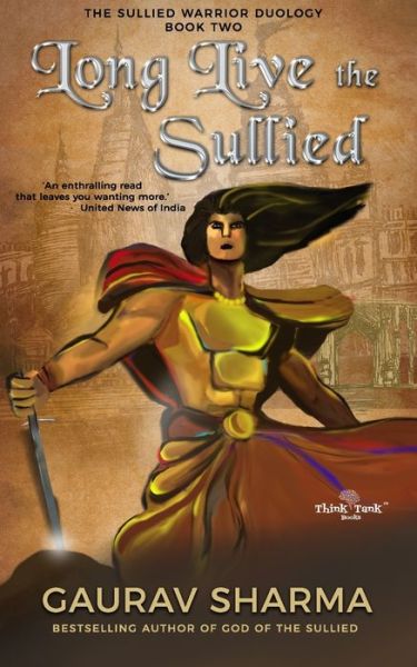 Cover for Gaurav Sharma · Long Live the Sullied (Pocketbok) (2020)