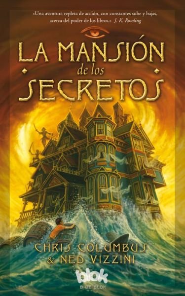 Cover for Chris Columbus · La Mansion De Los Secretos (La Escritura Desatada) (Spanish Edition) (Pocketbok) [Spanish edition] (2009)