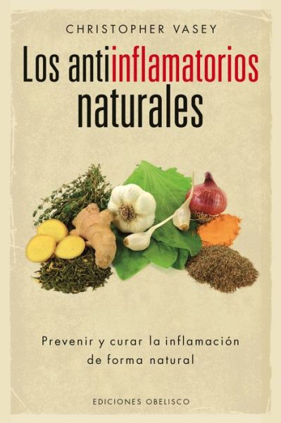 Cover for Christopher Vasey · Los Antiinflamatorios Naturales (Paperback Book) (2015)