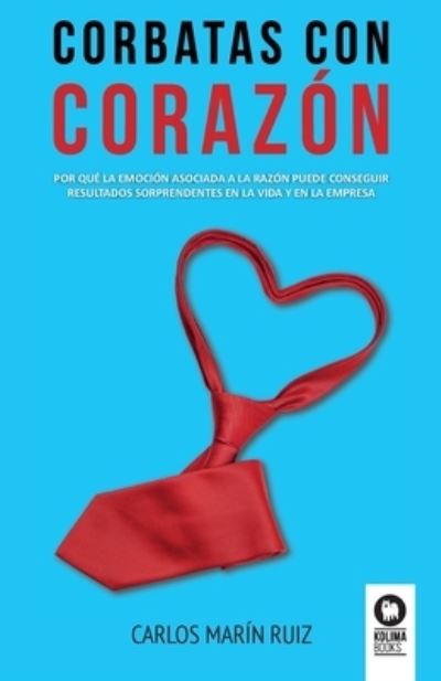 Cover for Carlos Marín Ruiz · Corbatas con corazón (Paperback Book) (2023)