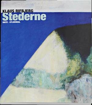 Cover for Klaus Rifbjerg · Stederne (Sewn Spine Book) [1. Painos] (2012)