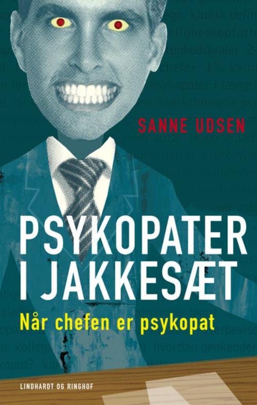 Cover for Sanne Udsen · Psykopater i jakkesæt (Hæftet bog) [3. udgave] (2014)