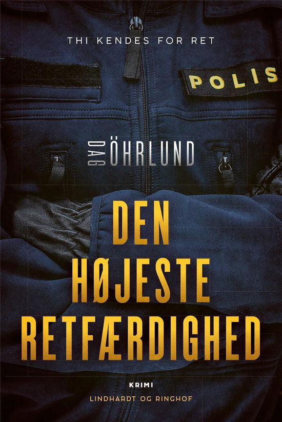 Cover for Dag Öhrlund · Den højeste retfærdighed (Inbunden Bok) [1:a utgåva] (2022)