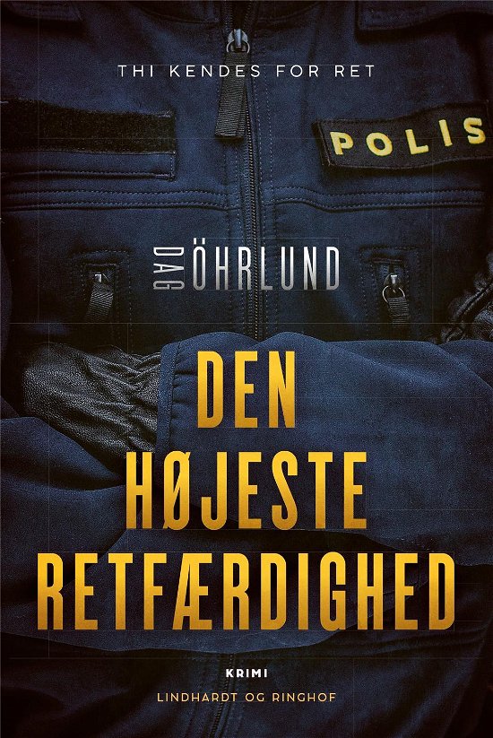 Cover for Dag Öhrlund · Den højeste retfærdighed (Bound Book) [1. Painos] (2022)