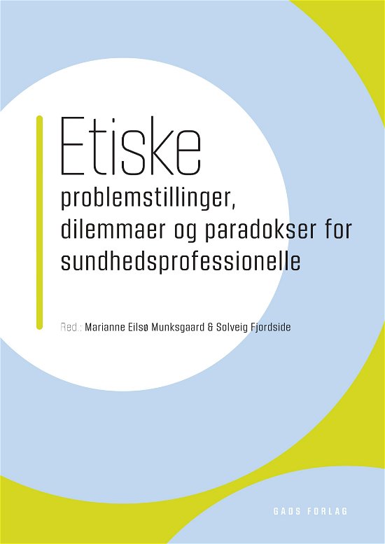 Cover for Red. Marianne Eilsø Munksgaard og Solveig Fjordside · Etiske problemstillinger, dilemmaer og paradokser for sundhedsprofessionelle (Sewn Spine Book) [1er édition] (2020)