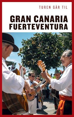 Cover for Ole Loumann · Turen går til Gran Canaria, Fuerteventura &amp; Lanzarote (Sewn Spine Book) [7th edition] (2020)