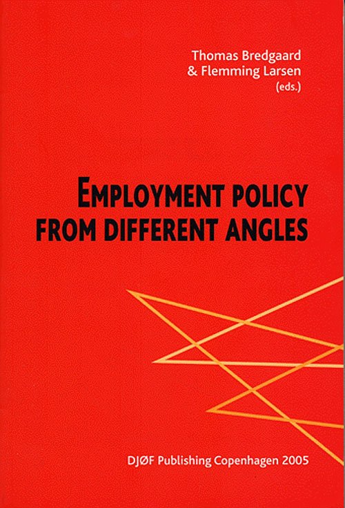 Cover for Mfl Bredgaard T · Employment policy from different angles (Sewn Spine Book) [1.º edición] [1] (2005)