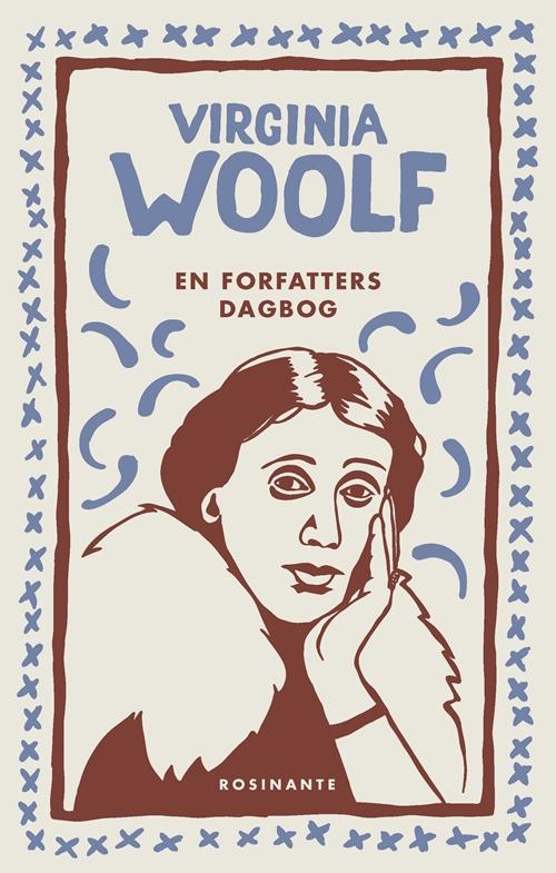 En forfatters dagbog - Virginia Woolf - Bøger - Rosinante - 9788763832496 - 25. oktober 2018