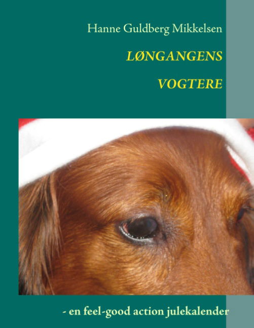 Cover for Hanne Guldberg Mikkelsen · Løngangens Vogtere (Taschenbuch) [1. Ausgabe] [Paperback] (2013)