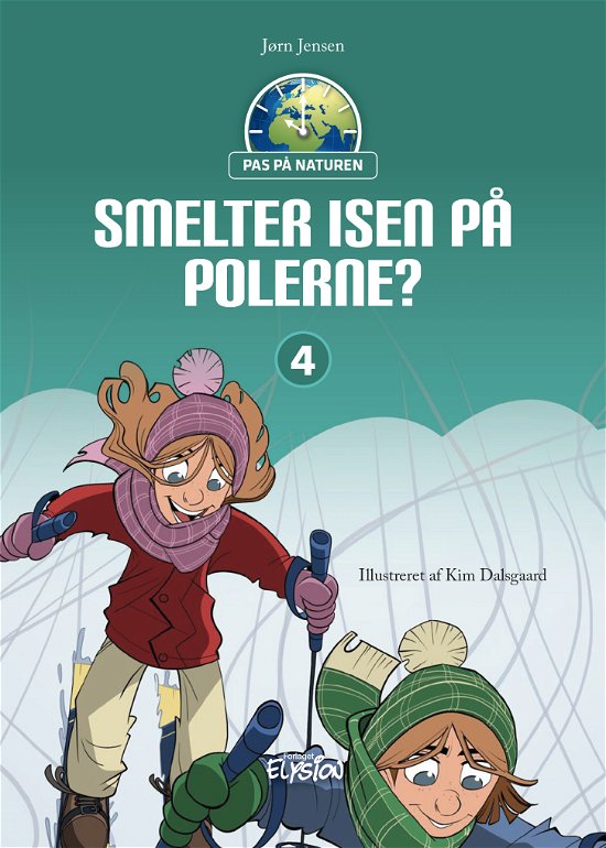 Cover for Jørn Jensen · Pas på naturen: Smelter isen på polerne? (Hardcover Book) [1. Painos] (2020)