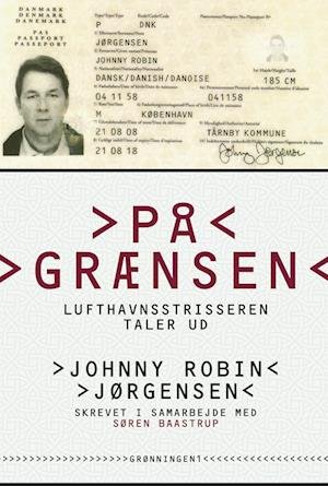 Cover for Søren Baastrup Johnny Robin Jørgensen · På grænsen (Sewn Spine Book) [1. Painos] (2023)