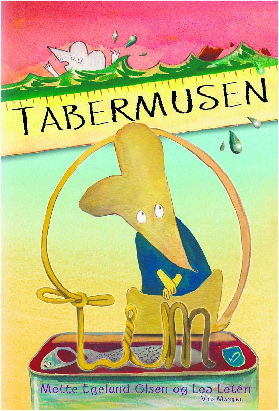 Tabermusen Tim - Mette Egelund Olsen - Livros - Vild Maskine - 9788793404496 - 20 de fevereiro de 2019