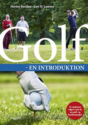 GOLF - en introduktion - Morten Buckhøj - Boeken - Muusmann Forlag - 9788794155496 - 19 mei 2021