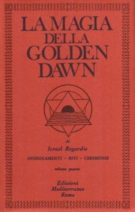 Cover for Israel Regardie · La Magia Della Golden Dawn #04 (Bok)